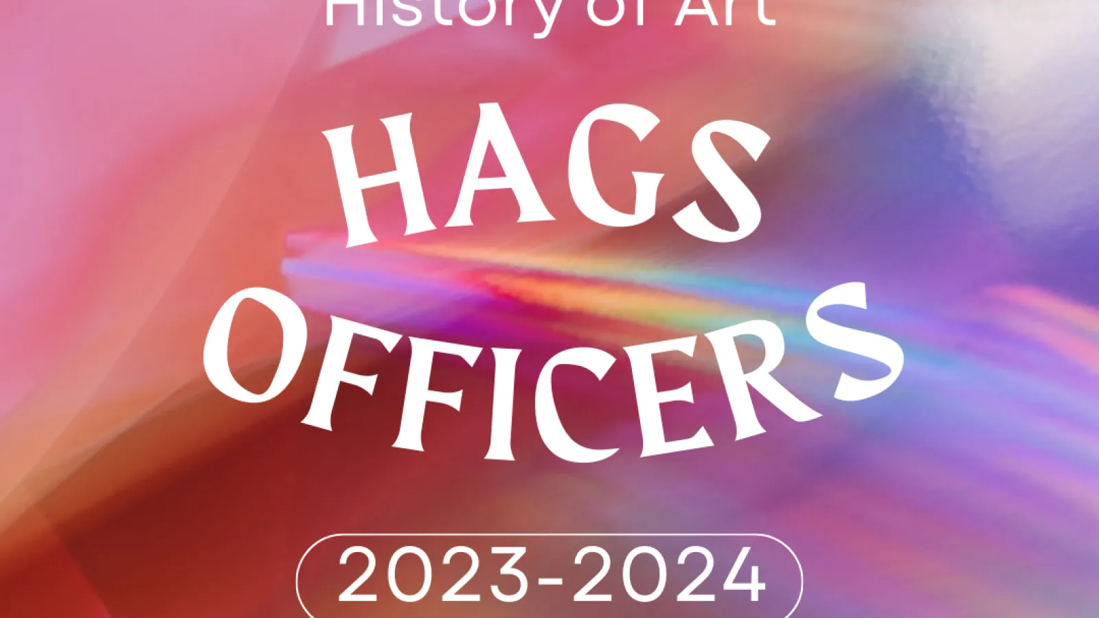 History of Art HAGS Officers 2023 to 2024