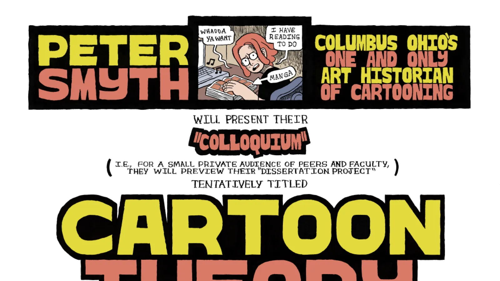Poster with the words Cartoon Theory in yellow and orange at the the center