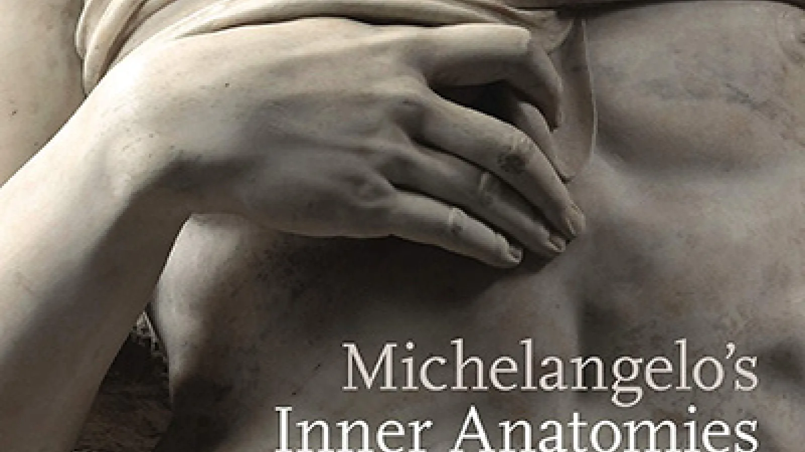 The cover of Christian Kleinbub's book, "Michelangelo's Inner Anatomies"
