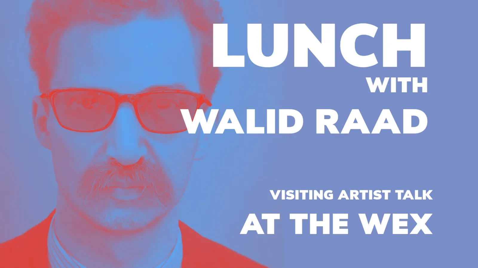 Walid Raad Lunch banner