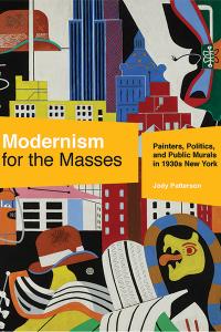 The colorful cover of Jody Patterson's book "Modernism for the Masses"