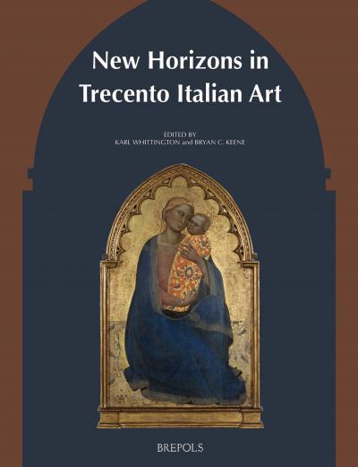 New Horizons in Trecento Italian Art