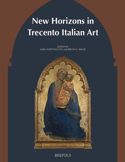 New Horizons in Trecento Italian Art book cover - full