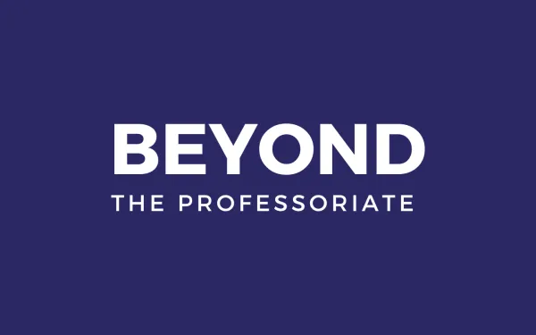Beyond the Professoriate