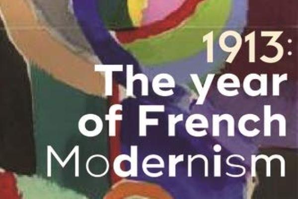 1913: The Year of French Modernism