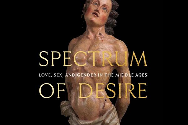 The cover of the exhibition catalogue: Spectrum of Desire: Love, Sex, and Gender in the Middle Ages