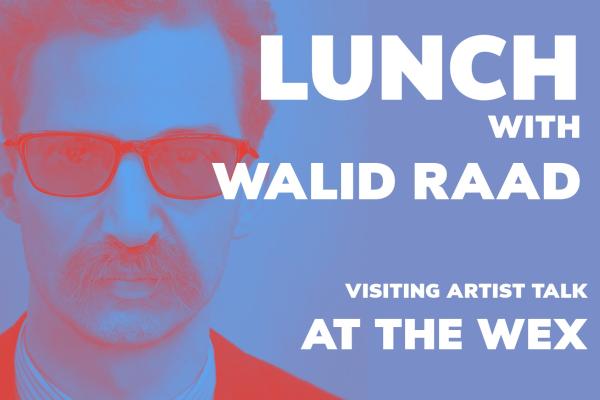 Walid Raad Lunch banner