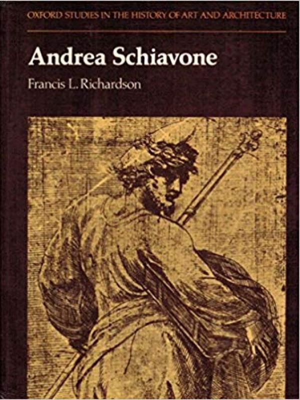 Andrea Schiavone by Francis L. Richardson